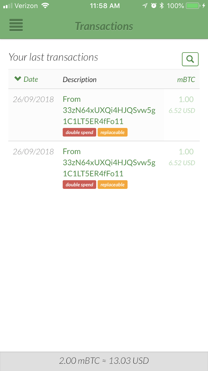 Receiving Replacement Transaction - Transaction List Screen. Notes RBF(“replaceable”) transaction as well as double spend transaction. The replacement transaction also shows up as separate.
